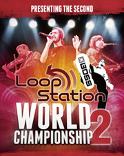 Loop Station World Championship 2