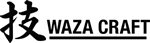 技 WAZA CRAFT
