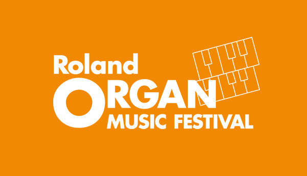ローランドオルガンミュージックフェスティバル